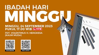 LIVE IBADAH HARI MINGGU  24 SEPTEMBER 2023 PUKUL 1700 WIB KAUM MUDA [upl. by Milburr857]