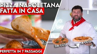 PIZZA NAPOLETANA fatta in casa PERFETTA IN 7 Mosse [upl. by Ahsiek]