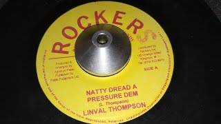 Linval Thompson  Natty Dread A Pressure Dem ROCKERS 7INCH [upl. by Sutsuj457]