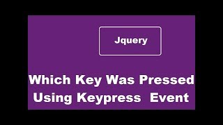 How To Know Which Key Was Pressed In JQuery Event Keypress [upl. by Etteuqal6]