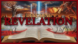 Revelation Decoded [upl. by Asseram234]