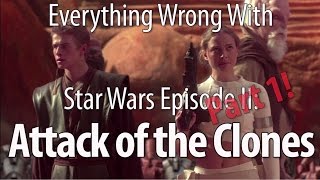 Everything Wrong With Star Wars Episode II Attack of the Clones Part 1 [upl. by Hgeilyak]