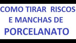 Como tirar risco de porcelanato polido [upl. by Orazio]