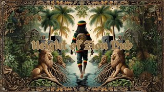 ROOTS REGGAE DUB FROM CREATION  RAS THEORY  HEIGHT OF ZION DUB [upl. by Gypsy392]