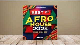 Best of Afrohouse Music Video 2024 [upl. by Darnoc]