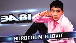 BABI MINUNE  Norocul ma lovit Audio oficial 2014 [upl. by Htabazile]