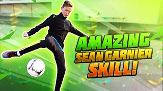 LEARN AMAZING FOOTBALL SKILLS  SEAN GARNIER AKKA [upl. by Tteirrah]