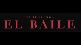 EMBUSTEROS  EL BAILE [upl. by Neras]