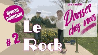 Danser chez vous le Rock deÌbutant NÂ° 2 [upl. by Cazzie]