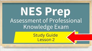 Assessment of Professional Knowledge Exam Study Guide Lesson 2 [upl. by Moscow]