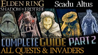 Shadow Of The Erdtree All Quests in Order  Missable Content  Part 2 Scadu Altus [upl. by Vogel822]