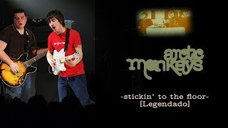 Arctic Monkeys  Stickin To The Floor Demo Legendado [upl. by Aicelaf]