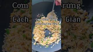 Cơm chiên trứng foryou food shortvideo cooking [upl. by Anifled]