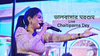 Bhalobasha Morshum ভালোবাসার মরশুম  X Prem  Chaitiparna Dey  Live [upl. by Naples354]