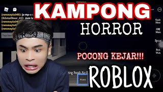 ROBLOX❗️ KAMPONG HORROR‼️ KENE KEJAR DENGAN POC0NG😭‼️ PART1 [upl. by Nylednarb277]