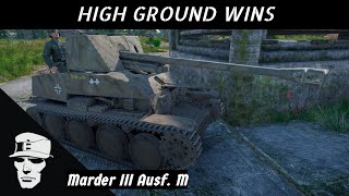 War Thunder Marder III High Ground Wins [upl. by Ecnadnac581]