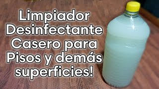 Como Hacer un LIMPIADOR DESINFECTANTE CASERO PARA PISOS Y DEMÁS SUPERFICIES [upl. by Epillihp956]