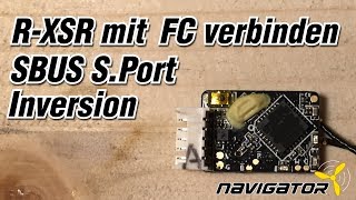 FrSky RXSR kurze Anleitung und Fehleranalyse FC Verbinden SBUS SPort Signal Inversion Deutsch [upl. by Anippesuig]