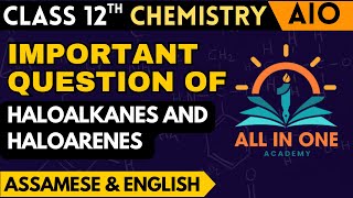 Important Questions of Haloalkanes and Haloarenes for Class 12 Chemistry  MustStudy for Boards [upl. by Yrolam938]