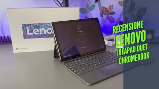 LENOVO IDEAPAD DUET CHROMEBOOK  RECENSIONE [upl. by Wehttan]