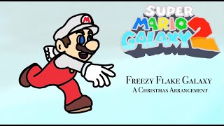 Freezy Flake Galaxy A Christmas Arrangement Super Mario Galaxy 2 [upl. by Odette]