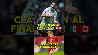 MÉXICO Y CANADÁ 🇲🇽🇨🇦 AVANZAN AL FINAL FOUR mexico honduras canada concacaf shorts [upl. by Esmerelda]