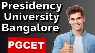 Presidency University BangalorePresidency college Bangalorepresidency University mbaPgcet 2024 [upl. by Ainahpets117]