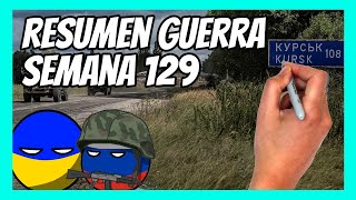 ✅ RESUMEN de la SEMANA 129 de la guerra entre UCRANIA y RUSIA en 5 minutos  LA OFENSIVA DE KURSK [upl. by Akcirederf435]