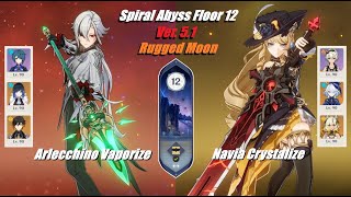 Spiral Abyss Floor 12 Ver 51 Rugged Moon Arlecchino Vaporize amp Navia Crystalize [upl. by Ainig]