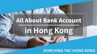 All about Hong Kong Bank Account [upl. by Shipley]