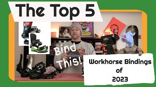 The Top 5 Work Horse Snowboard Bindings of 20222023 [upl. by Sibylle699]