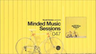 Roald Velden  Minded Music Sessions 047 March 08 2016 [upl. by Elisabetta]