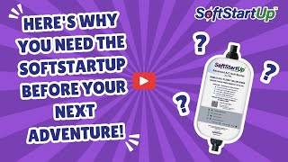 Heres why YOU need the SoftStartUp before your next adventure [upl. by Raff117]