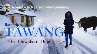 Road trip to Tawang  a must watch series before planning  Guwahati to Dirang  EP1 [upl. by Reina]