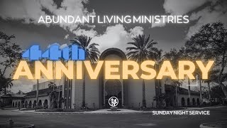 44th Anniversary  9824  Sunday NIGHT Service [upl. by Neit]