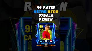 99 Rated Retro Star Dybala Review 🇦🇷 fc24 fcmobile football [upl. by Ver136]