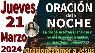 oración de la noche de hoy Jueves 21 de Marzo de 2024  Jeremías 15 [upl. by Amlet948]