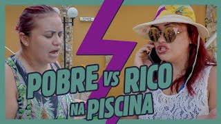 POBRE VS RICO NA PISCINA [upl. by Latoya]