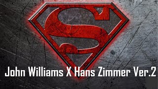 John Williams amp Hans Zimmer Superman Theme Mashup Ver2  Suite [upl. by Nylaj]