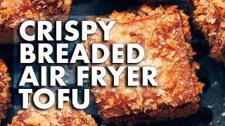 Crispy Breaded Air Fryer Tofu [upl. by Solim]