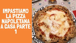 Come impastare la pizza napoletana a casa 1 parte impasto fino alla puntata [upl. by Edmondo]