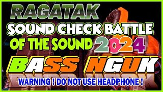 DJ RAGATAK SOUND CHECK BATTLE MODE ACTIVATED T  RAGATAK MIX ♪ [upl. by Markiv37]