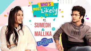 Sumedh Mudgalkar amp Mallika Singhs HILARIOUS Whos Most Likely To reveal all their secrets [upl. by Brice495]