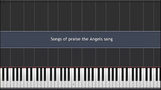 Songs of praise the Angels sang [upl. by Madelena864]