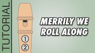 Merrily We Roll Along  Recorder Tutorial 🎵 EASY Song [upl. by Ciredec]