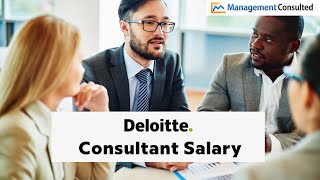 Deloitte Consultant Salary [upl. by Kurtis]