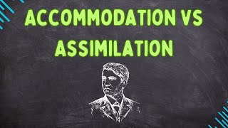 Accommodation vs Assimilation Psychology amp Education [upl. by Bunker360]