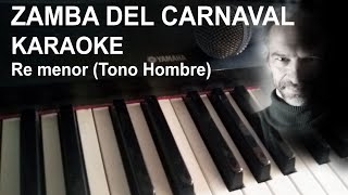 ZAMBA DEL CARNAVAL  KARAOKE  Con Letra Tono HOMBRE PIANO  Para cantar en el BAR [upl. by Socem26]