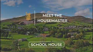 Meet the Housemaster  School House [upl. by Tronna]