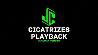 CICATRIZES  ISADORA POMPEO  PLAYBACK [upl. by Quintie]